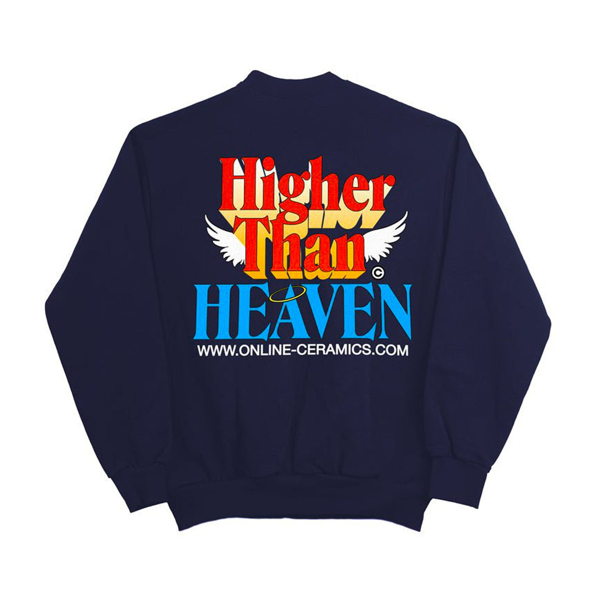 Online Ceramics 2022 "Higher Than Heaven" Crewneck